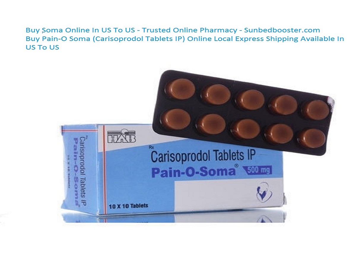 Buy Soma 350mg Online Express Delivery – Buy Soma 500mg Tablet Online